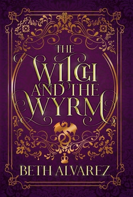 The Witch and the Wyrm 1952145325 Book Cover