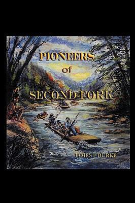 Pioneers of Second Fork 143894828X Book Cover