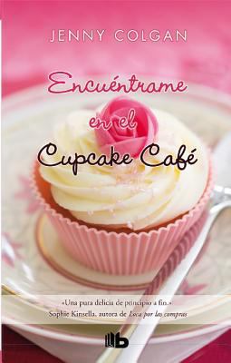 Encuentrame en el Cupcake Cafe = Meet Me at the... [Spanish] 8498728894 Book Cover