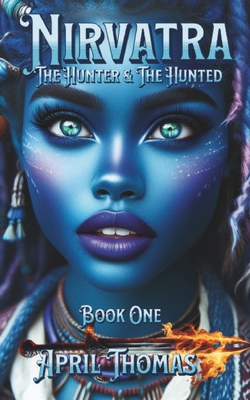 Nirvatra: The Hunter and The Hunted 1475268610 Book Cover