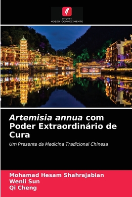 Artemisia annua com Poder Extraordinário de Cura [Portuguese] 6203253162 Book Cover