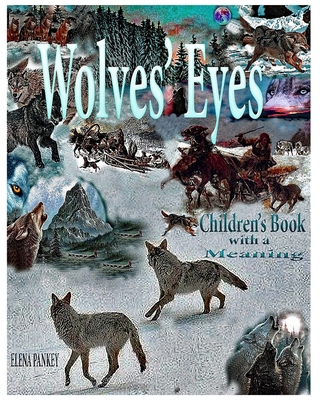 Wolves's Eyes. Children's book with a meaning. 1952907446 Book Cover