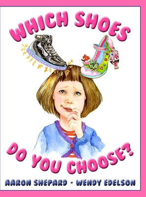 Which Shoes Do You Choose? 1620355973 Book Cover