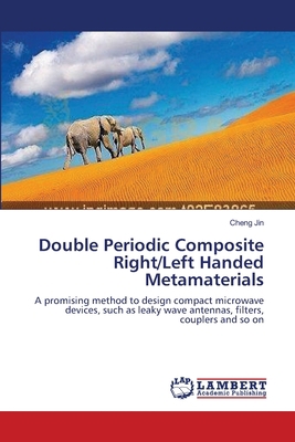 Double Periodic Composite Right/Left Handed Met... 3659131040 Book Cover