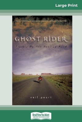 Ghost Rider: Travels on the Healing Road (16pt ... [Large Print] 0369316606 Book Cover