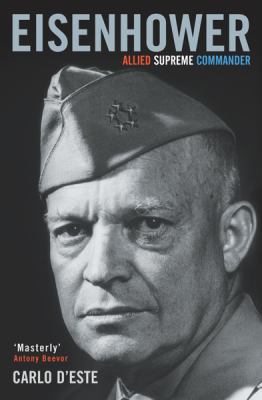 Eisenhower : Allied Supreme Commander (Cassell ... 0304366587 Book Cover