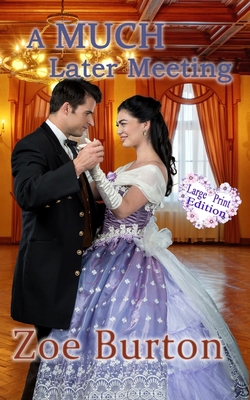 A MUCH Later Meeting: A Pride & Prejudice Large... [Large Print] 1953138039 Book Cover