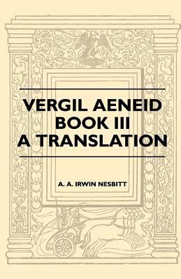 Vergil Aeneid, Book III - A Translation 1446507084 Book Cover