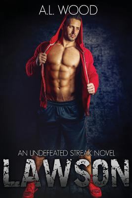 Lawson: An Undefeated Streak Novel 1534827323 Book Cover