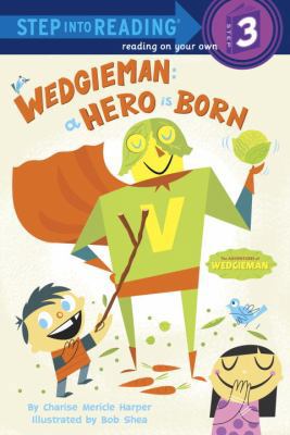 wedgieman-a-hero-is-born B00A2M8IPU Book Cover