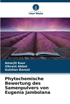 Phytochemische Bewertung des Samenpulvers von E... [German] 6208183030 Book Cover