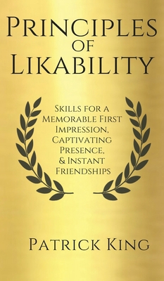 Principles of Likability: Skills for a Memorabl... 1647430992 Book Cover