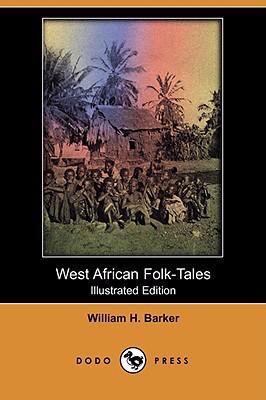 West African Folk-Tales (Illustrated Edition) (... 1409913406 Book Cover