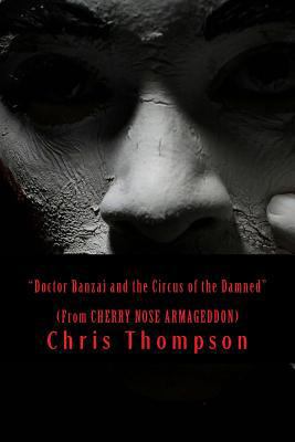 Doctor Banzai and the Circus of the Damned: (Fl... 1532977409 Book Cover