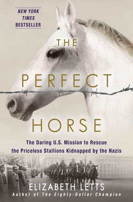 The Perfect Horse: The Daring U.S. Mission to R... 0345544803 Book Cover