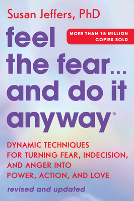 Feel the Fear... and Do It Anyway: Dynamic Tech... 0063291290 Book Cover