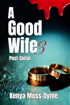 A Good Wife: Post-Coital 1542711460 Book Cover
