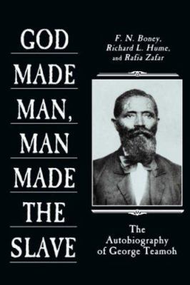 GOD MADE MAN, MAN MADE THE SLAVE: The Autobiogr... 0865543682 Book Cover