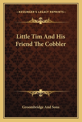 Little Tim And His Friend The Cobbler 116370329X Book Cover