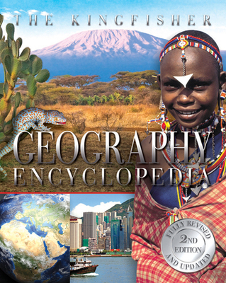 The Kingfisher Geography Encyclopedia 0753465752 Book Cover