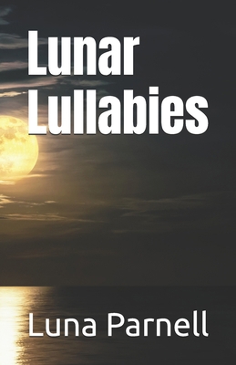 Lunar Lullabies B0DGQPTGW1 Book Cover