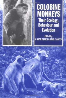 Colobine Monkeys: Their Ecology, Behaviour and ... 0521331536 Book Cover