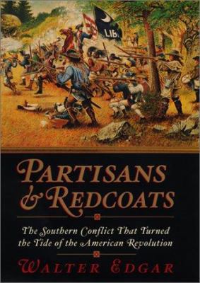 Partisans and Redcoats: The Southern Conflict T... 0380977605 Book Cover