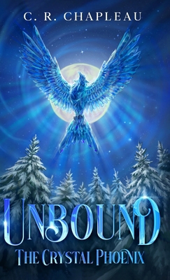 Unbound: The Crystal Phoenix 1067406514 Book Cover