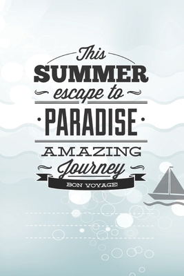 This Summer Scape To Paradise Amazing Journey V... 1705325904 Book Cover