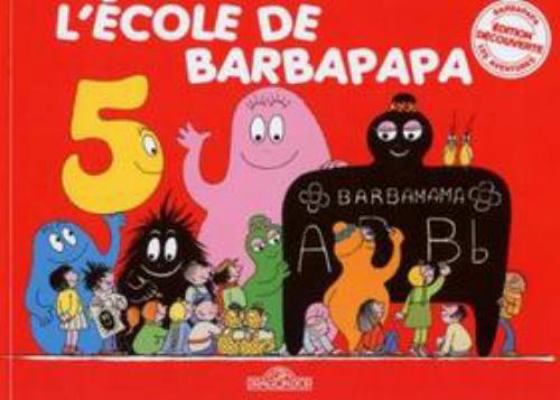 L'école de Barbapapa- Mini 45 ans [French] 2821204779 Book Cover