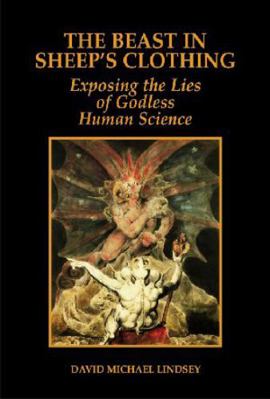 The Beast in Sheep's Clothing: Exposing the Lie... 1589802888 Book Cover