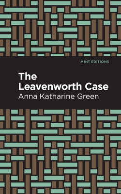 The Leavenworth Case 1513280546 Book Cover