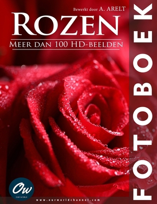 Rozen: Fotoboek [Dutch] B0FCFHNXBG Book Cover