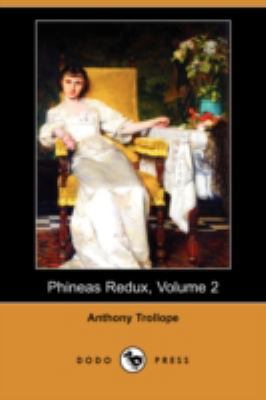 Phineas Redux, Volume 2 (Dodo Press) 1406598399 Book Cover