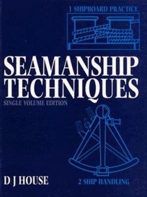 Seamanship Techniques, Part One: Shipboard Prac... 0750622032 Book Cover