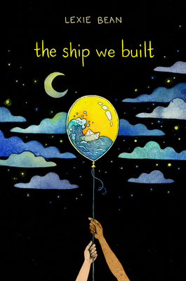 The Ship We Built 0525554831 Book Cover