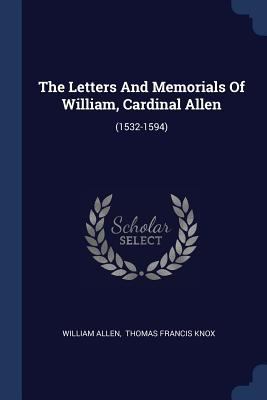 The Letters And Memorials Of William, Cardinal ... 1377278719 Book Cover