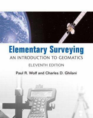 Elementary Surveying: An Introduction to Geomat... 0131481894 Book Cover