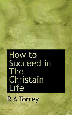 How to Succeed in the Christain Life 1117453758 Book Cover