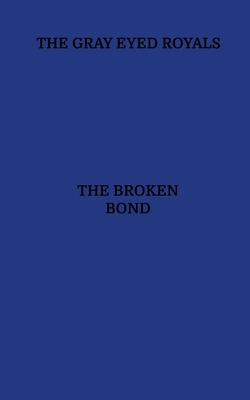 The Broken Bond 1257054368 Book Cover