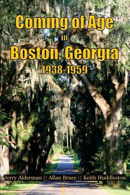 Coming of Age in Boston, Georgia 1938-1959 1986977455 Book Cover