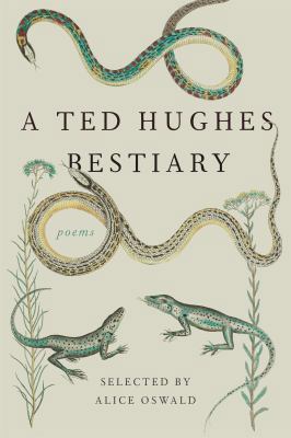A Ted Hughes Bestiary: Poems 0374272638 Book Cover