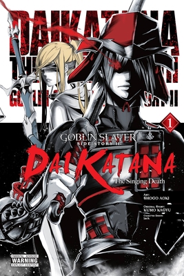 Goblin Slayer Side Story II: Dai Katana, Vol. 1... 1975322797 Book Cover