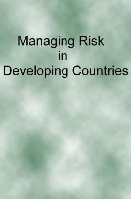 Managing Risk in Developing Countries: National... 0691078262 Book Cover