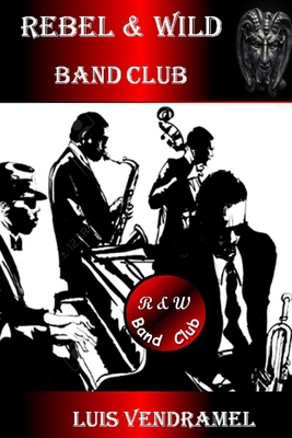 Rebel & Wild Band Club [Portuguese] B08HGRW7VG Book Cover