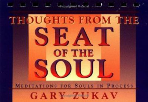 Thoughts from the Seat of the Soul: Meditations... 0671887696 Book Cover