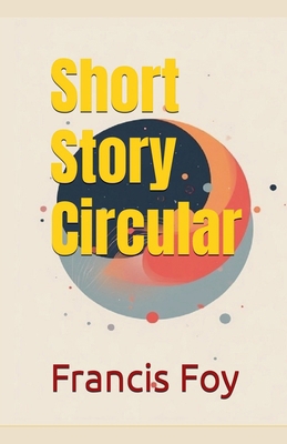 Short Story Circular B0GYQ8NBRZ Book Cover