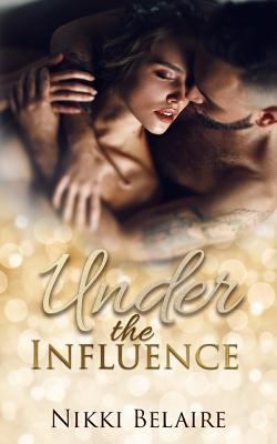 Under the Influence: A Second Chance Mafia Romance 1979985677 Book Cover
