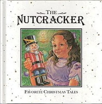The Nutcracker (Favorite Christmas Tales) 1561737135 Book Cover