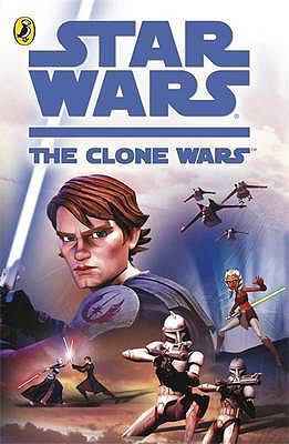 'STAR WARS THE CLONE WARS: THE NOVEL (''STAR WA... 0141325097 Book Cover